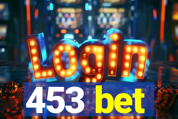 453 bet
